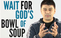 God's Bowl of Soup 