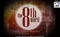 The 8th Word (Closing)