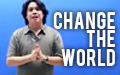Change The World