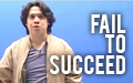 Fail To Succeed